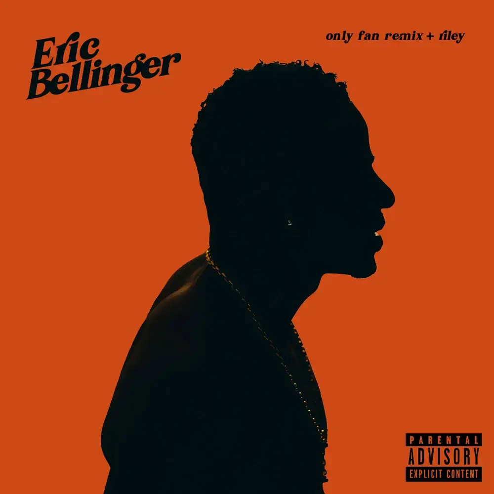 Album cover art for "Only Fan (Remix)" by Eric Bellinger & RILEY