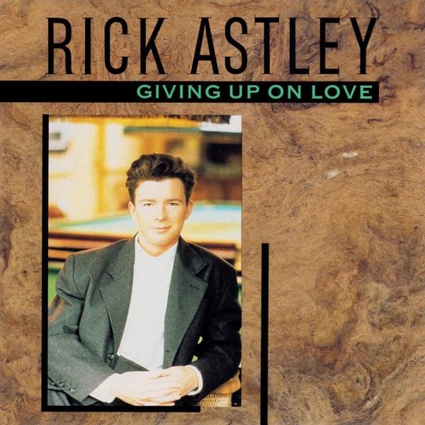 Album cover art for "Giving Up On Love" by Rick Astley