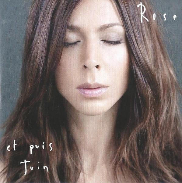 Album cover art for "Et puis juin" by Rose (FRA)