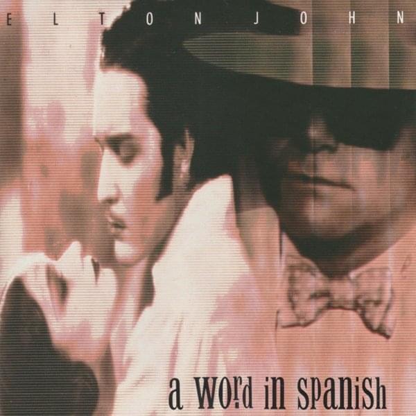 Album cover art for "A Word in Spanish" by Elton John