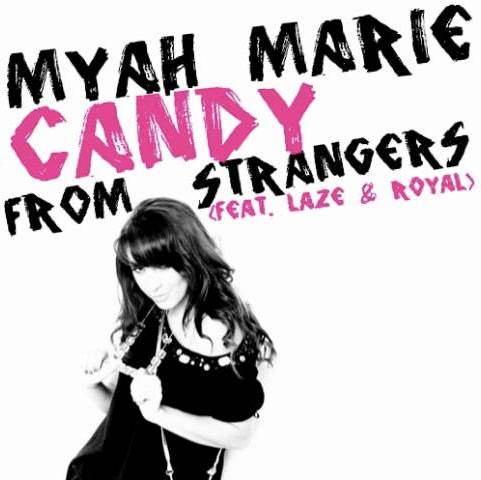 Candy From Strangers by Myah Marie