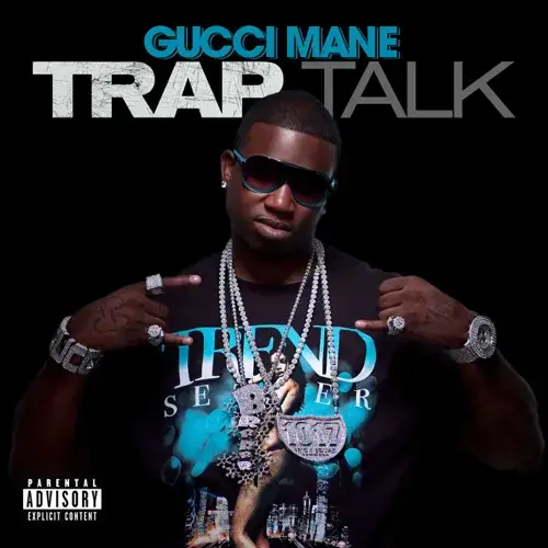 Album cover art for "Trap Talk" by Gucci Mane