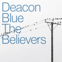 Album cover art for "The Believers" by Deacon Blue