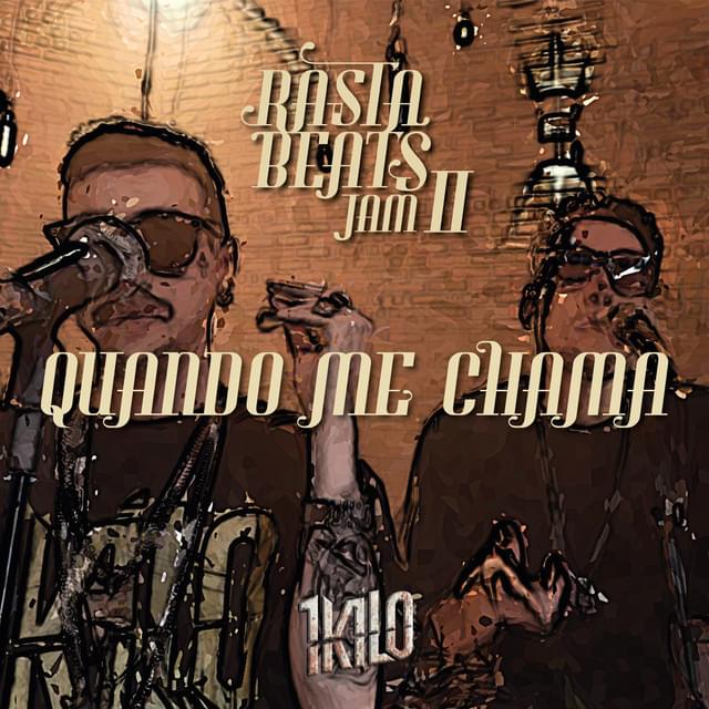 Album cover art for "Quando Me Chama" by 1Kilo & Pablo Martins & Knust & CT (BRA) & Chris MC & Baviera
