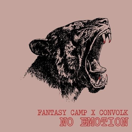 No Emotion by Fantasy Camp