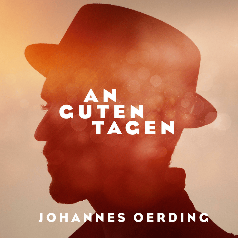 An guten Tagen by Johannes Oerding