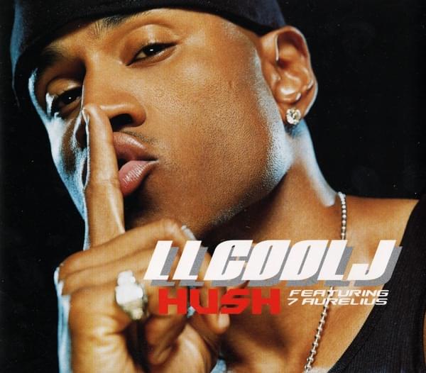 Album cover art for "Hush" by LL COOL J & 7 Aurelius