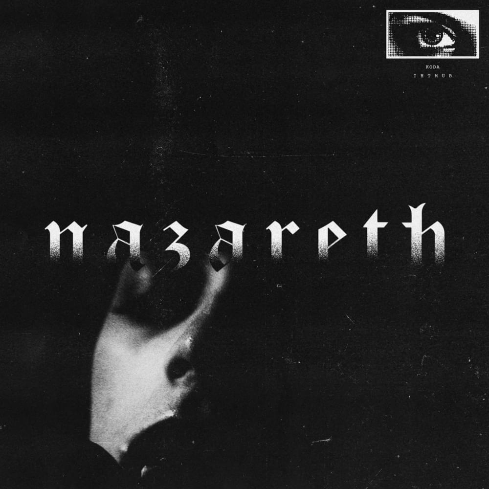 Album cover art for "​nazareth" by Koda