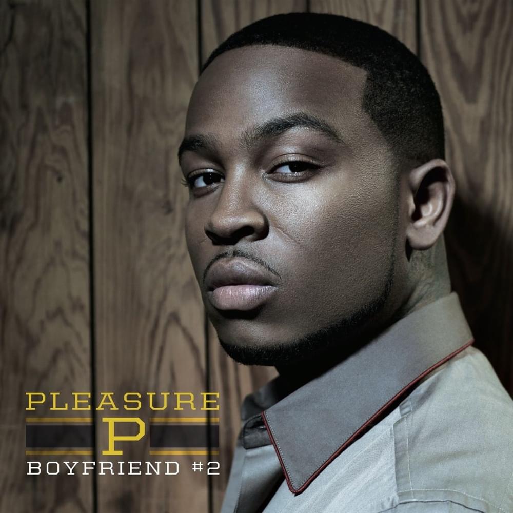 Boyfriend #2 by Pleasure P