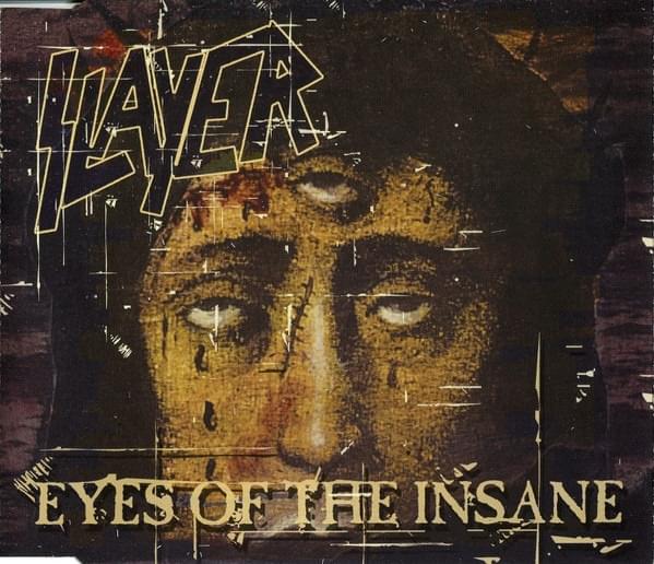 Album cover art for "Eyes of the Insane" by Slayer