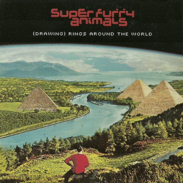 Album cover art for "(Drawing) Rings Around the World" by Super Furry Animals