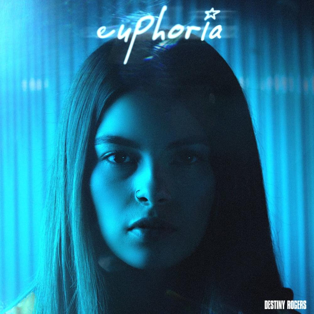 Euphoria by Destiny Rogers