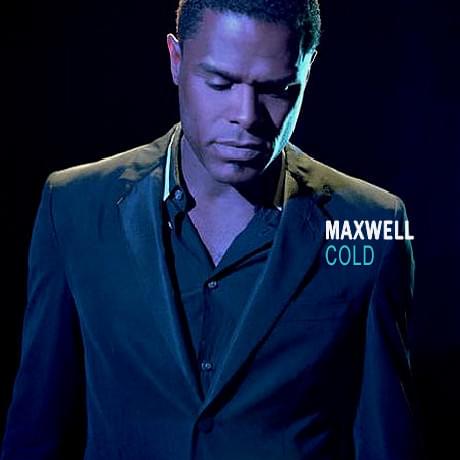 Album cover art for "Cold" by Maxwell