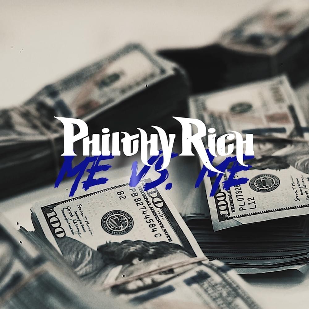 Album cover art for "Me Vs Me" by Philthy Rich