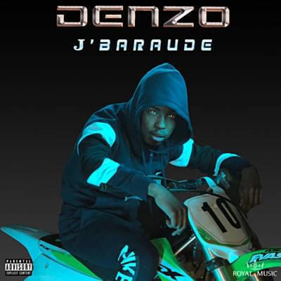 Album cover art for "J’baraude" by Denzo