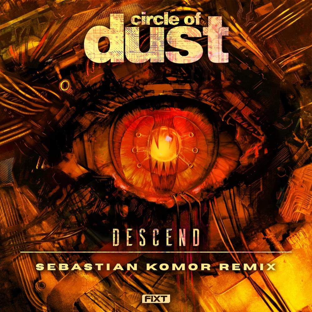Album cover art for "Descend (Sebastian Komor Remix)" by Circle of Dust