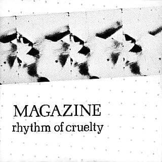 Album cover art for "Rhythm of Cruelty" by Magazine