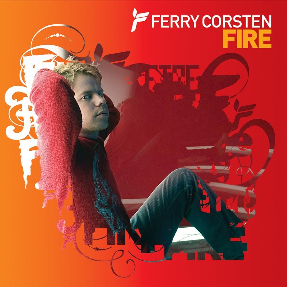 Album cover art for "Fire" by Ferry Corsten & Simon Le Bon