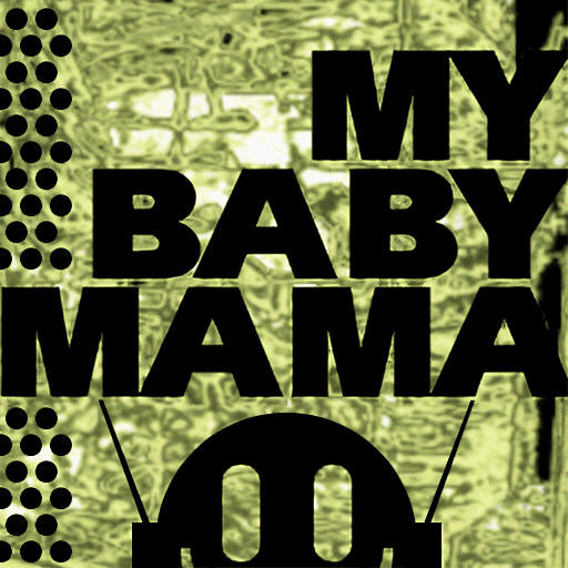My Baby Mama by Anquette