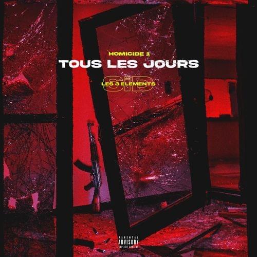 Homicide 1 (Tous les jours) by Sid les 3 éléments