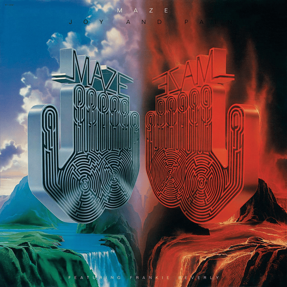 Joy and Pain by Maze featuring Frankie Beverly