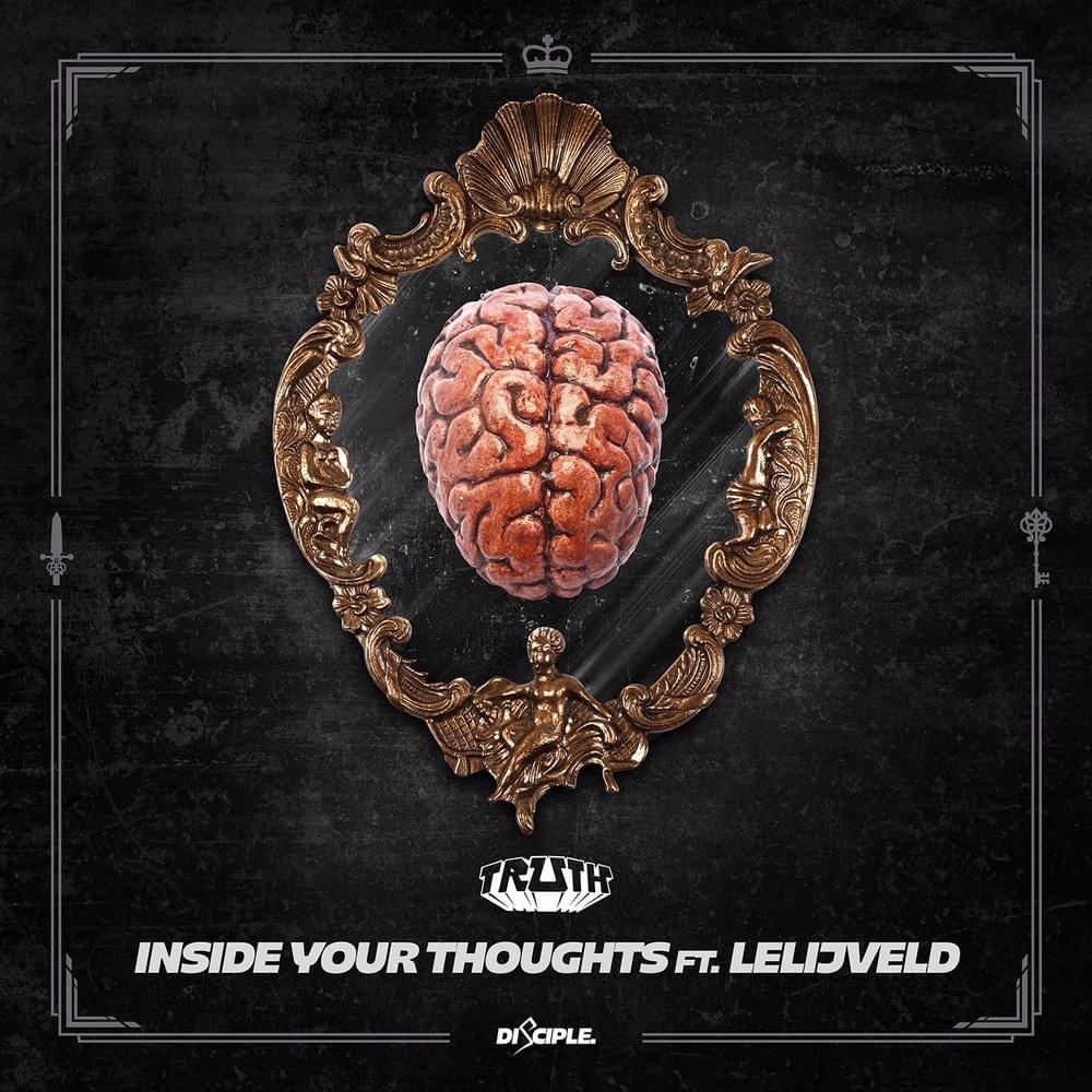 Inside Your Thoughts by Truth (EDM)