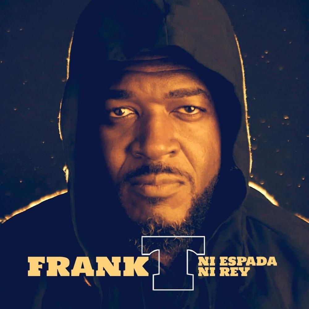 Album cover art for "Ni Espada, Ni Rey" by Frank T