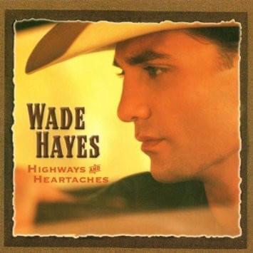 She Used To Say That To Me by Wade Hayes