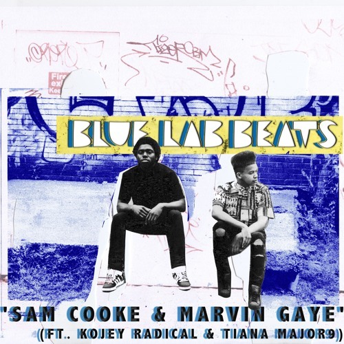 Album cover art for "Sam Cooke & Marvin Gaye" by Blue Lab Beats & Tiana Major9 & Kojey Radical