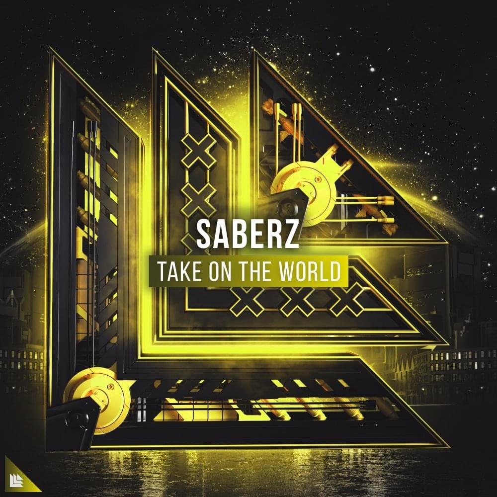 Take On The World by SaberZ