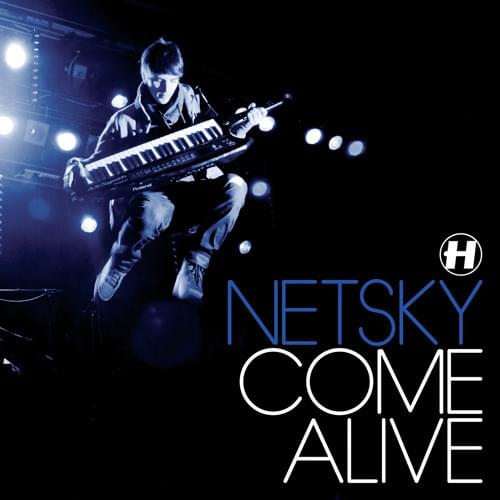 Album cover art for "Come Alive (Rockwell Remix)" by Netsky