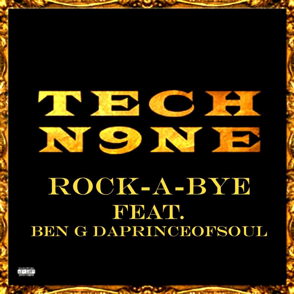Album cover art for "Rock-A-Bye" by Tech N9ne & Ben-G Da Prince of Soul
