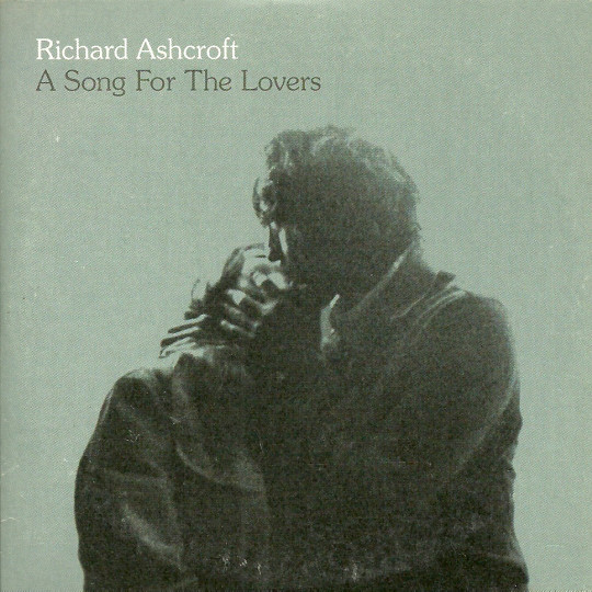 Album cover art for "A Song for the Lovers" by Richard Ashcroft