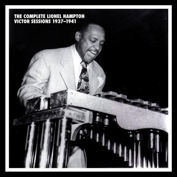 Cover image for The Complete Victor Lionel Hampton Sessions 1937-1941