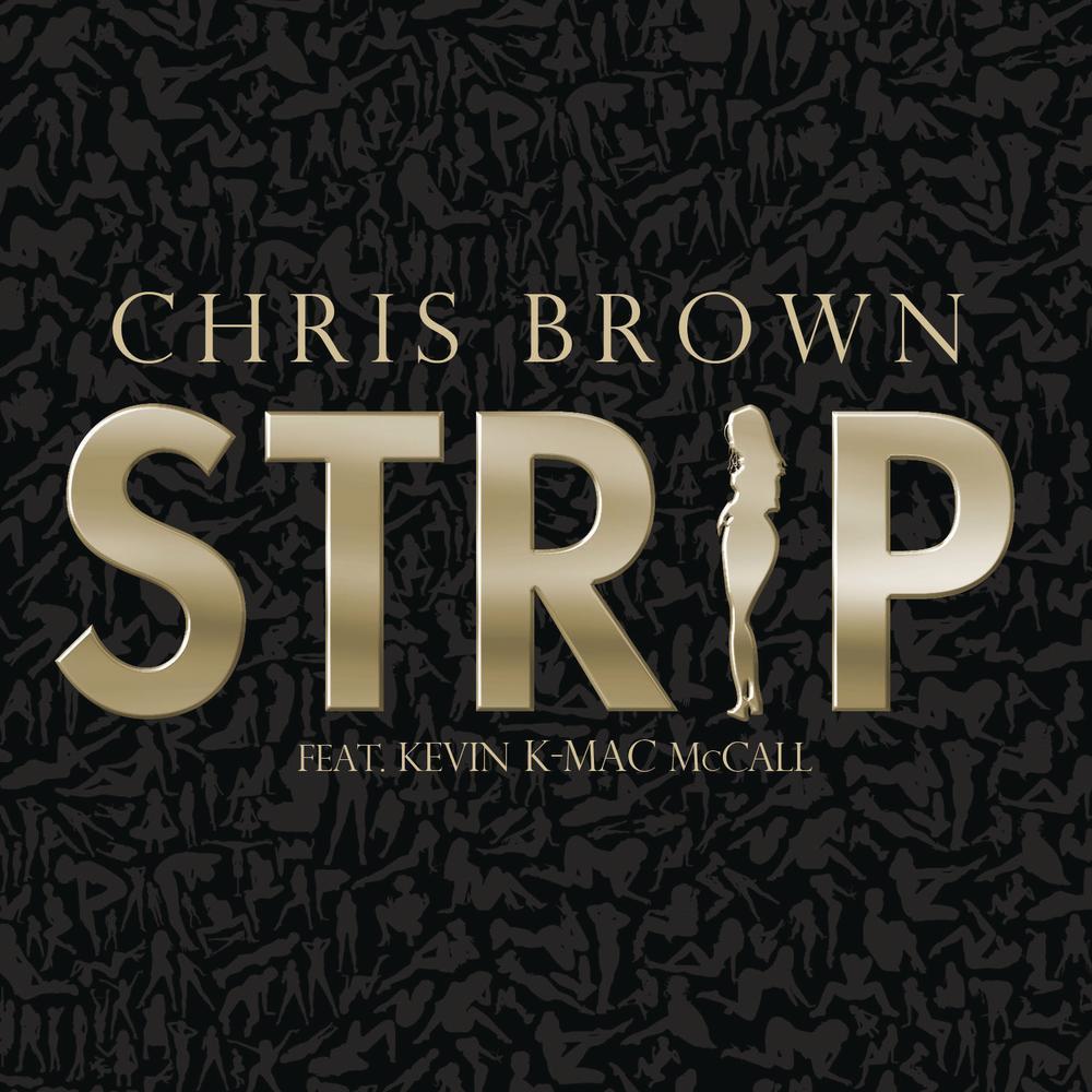 Album cover art for "Strip" by Chris Brown