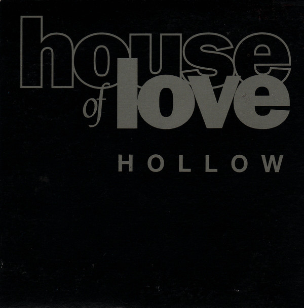 Album cover art for "Hollow" by The House of Love