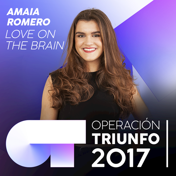 Album cover art for "Love On The Brain" by Operación Triunfo 2017 & Amaia