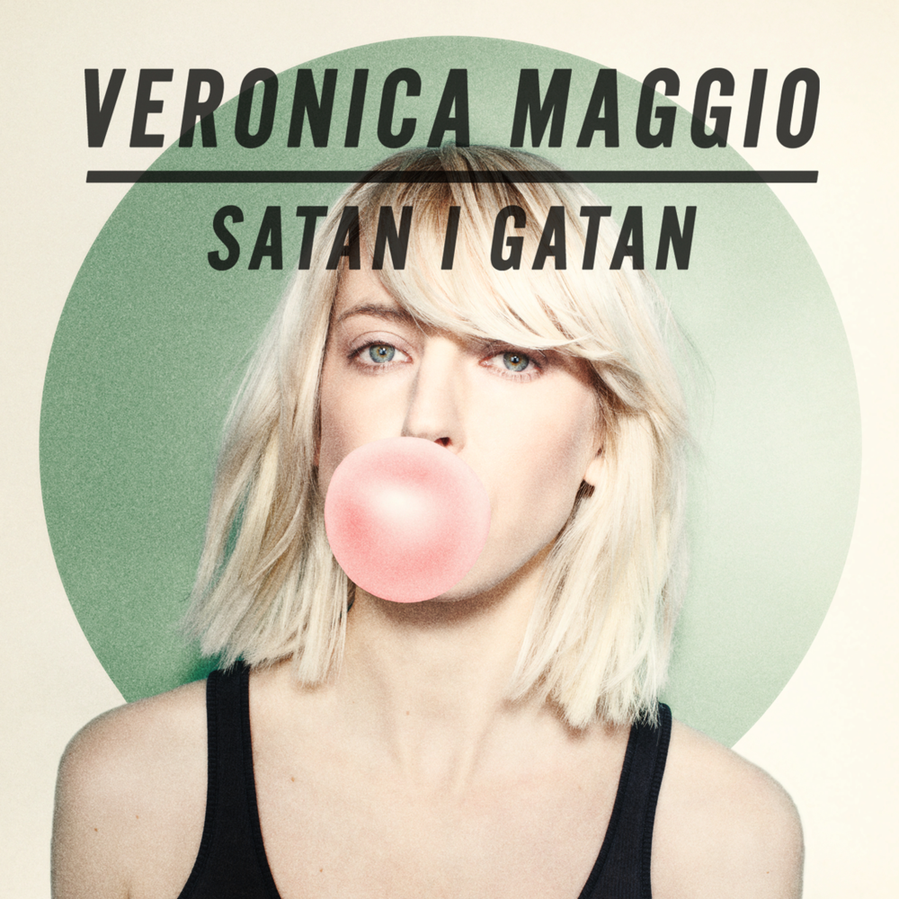 Snälla bli min by Veronica Maggio