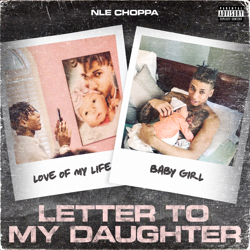 Album cover art for "Letter to My Daughter" by NLE Choppa