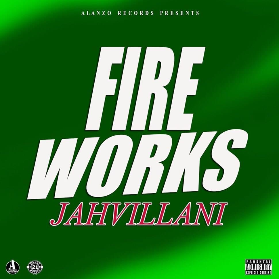 Fire Works by Jahvillani