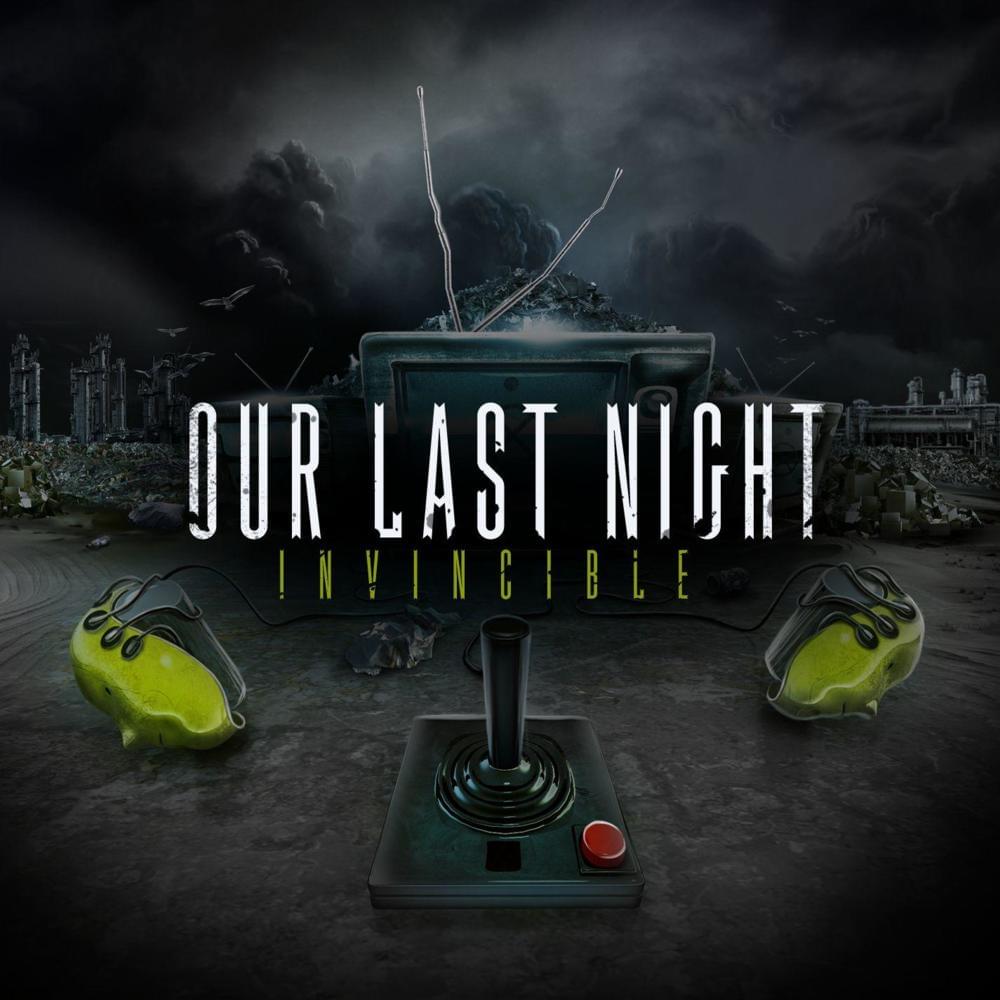 Album cover art for "Invincible" by Our Last Night