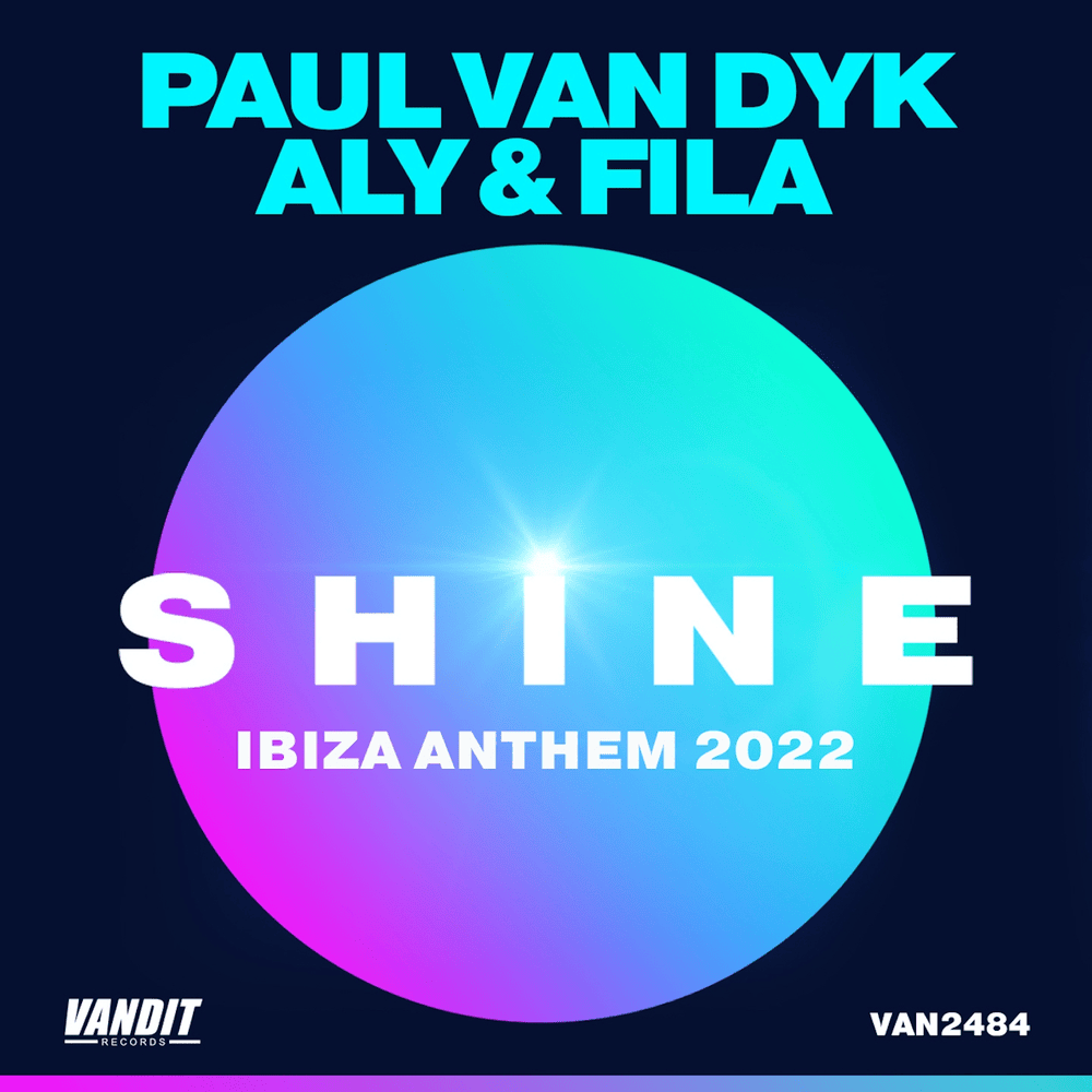 Album cover art for "SHINE Ibiza Anthem 2022" by Paul van Dyk