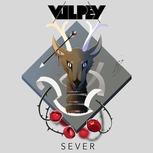 Album cover art for "Sever" by Vulpey