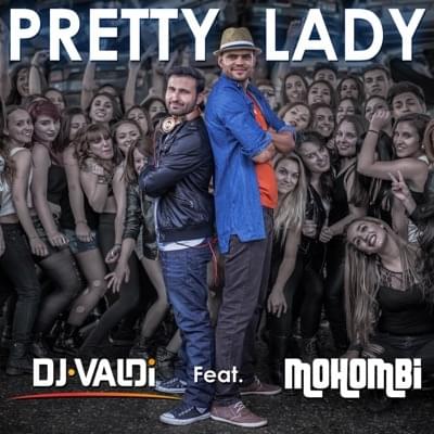 Album cover art for "Pretty Lady" by DJ Valdi & Mohombi