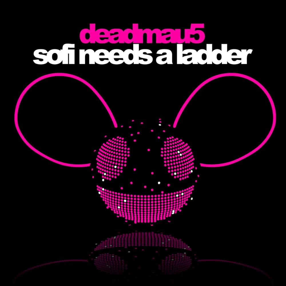 Album cover art for "Sofi Needs a Ladder" by deadmau5 & SOFI