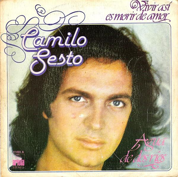 Vivir Así es Morir de Amor by Camilo Sesto