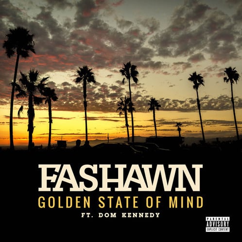 Album cover art for "Golden State of Mind" by Fashawn & DOM KENNEDY