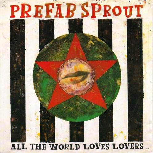 Album cover art for "All the World Loves Lovers" by Prefab Sprout