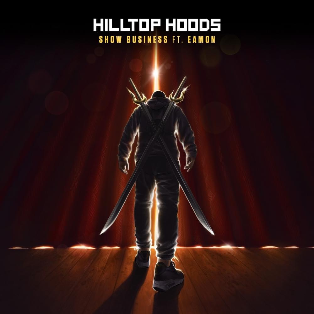 Album cover art for "Show Business" by Hilltop Hoods & Eamon