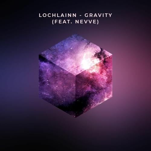 Album cover art for "Gravity" by Lochlainn & Nevve